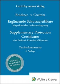 Ergänzende Schutzzertifikate Kommentar / Supplementary Protection Certificates Commentary
