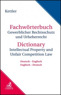 Fachwörterbuch Gewerblicher Rechtsschutz und Urheberrecht. Englisch - Deutsch / Deutsch - Englisch
