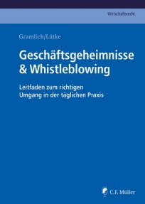 Geschäftsgeheimnisse & Whistleblowing