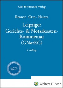 Leipziger Gerichts- & Notarkosten Kommentar