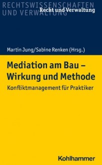 Mediation am Bau - Wirkung und Methode