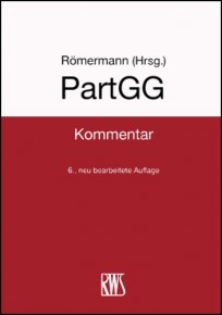 PartGG - Kommentar zum Partnerschaftsgesellschaftsgesetz