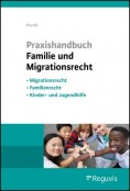Praxishandbuch Familie und Migrationsrecht