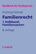 Familienrecht 1. Halbband: Familiensachen, mit CD-ROM