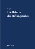 Die Reform des Stiftungsrechts