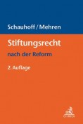 Stiftungsrecht nach der Reform