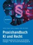 Praxishandbuch KI und Recht