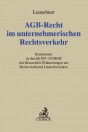AGB-Recht im unternehmerischen Rechtsverkehr. Kommentar