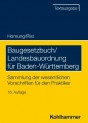 Baugesetzbuch / Landesbauordnung für Baden-Württemberg