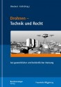 Drohnen - Technik und Recht