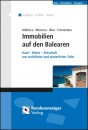 Immobilien auf den Balearen. Mallorca Menorca Ibiza Formentera 