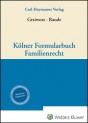 Kölner Formularbuch Familienrecht