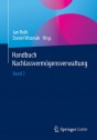 Handbuch Nachlassvermögensverwaltung. Band 2