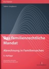 Das familienrechtliche Mandat - Abrechnung in Familiensachen