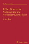 Kölner Kommentar Vollstreckung und vorläufiger Rechtsschutz