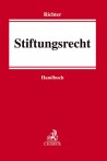 Stiftungsrecht. Handbuch