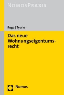 Das neue Wohnungseigentumsrecht