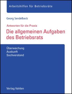 Die allgemeinen Aufgaben des Betriebsrats