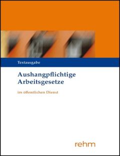 Aushangpflichtige Arbeitsgesetze im öffentlichen Dienst