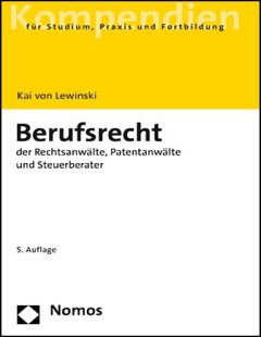 Berufsrecht der Rechtsanwälte, Patentanwälte und Steuerberater