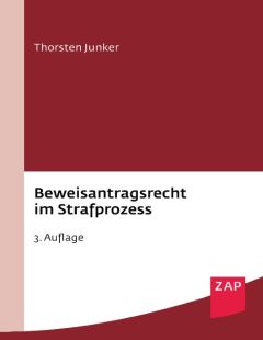 Beweisantragsrecht im Strafprozess