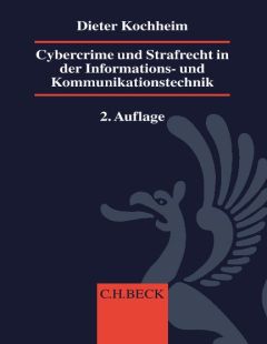 Cybercrime und Strafrecht in der Informations- und Kommunikationstechnik