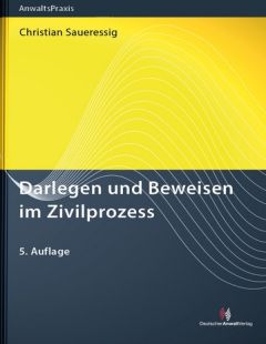 Darlegen und Beweisen im Zivilprozess