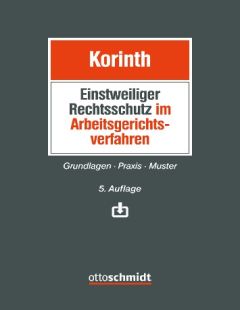 Einstweiliger Rechtsschutz im Arbeitsgerichtsverfahren