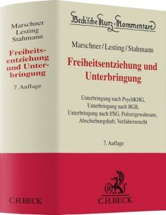 Freiheitsentziehung und Unterbringung. Kommentar