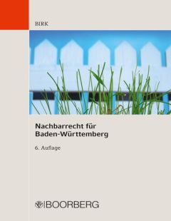 Nachbarrecht für Baden-Württemberg. Kommentar