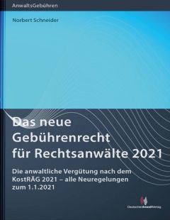 Das neue Gebührenrecht für Rechtsanwälte 2021