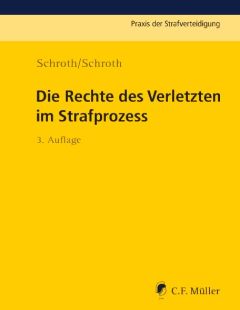 Die Rechte des Verletzten im Strafprozess
